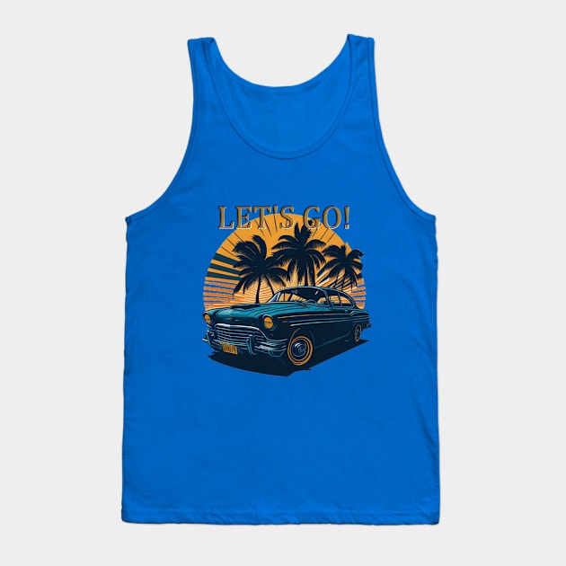 LETS GO Tank Top by HTA DESIGNS